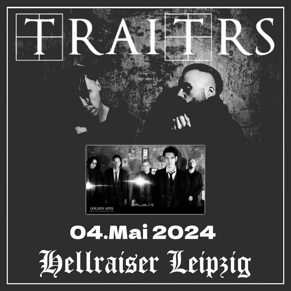 TRAITRS + GOLDEN APES | Hellraiser Leipzig