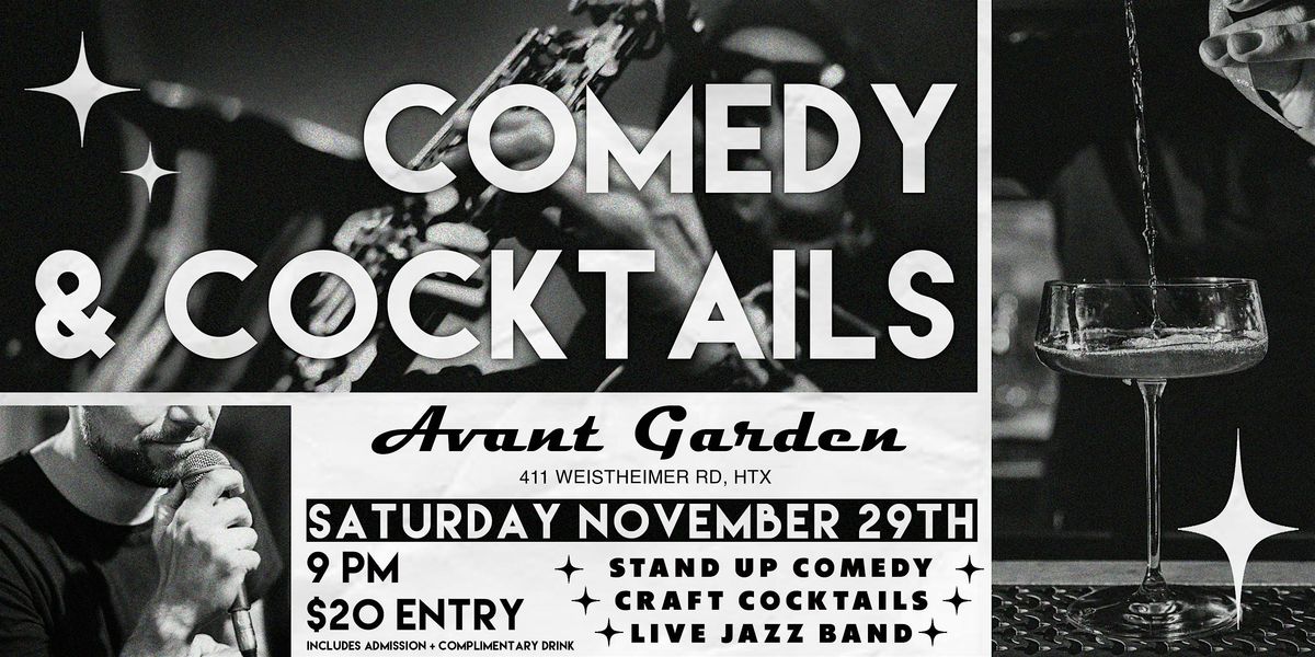 COMEDY & COCKTAILS @ Avant Garden