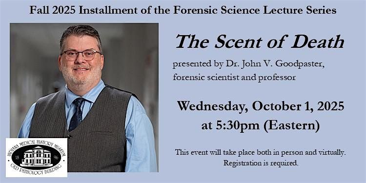 Fall 2025 Forensic Science Lecture: The Scent of Death