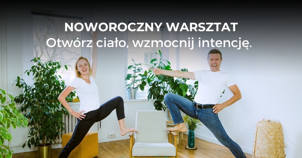 Otw\u00f3rz Cia\u0142o, Wzmocnij Intencj\u0119: Noworoczny warsztat jogi