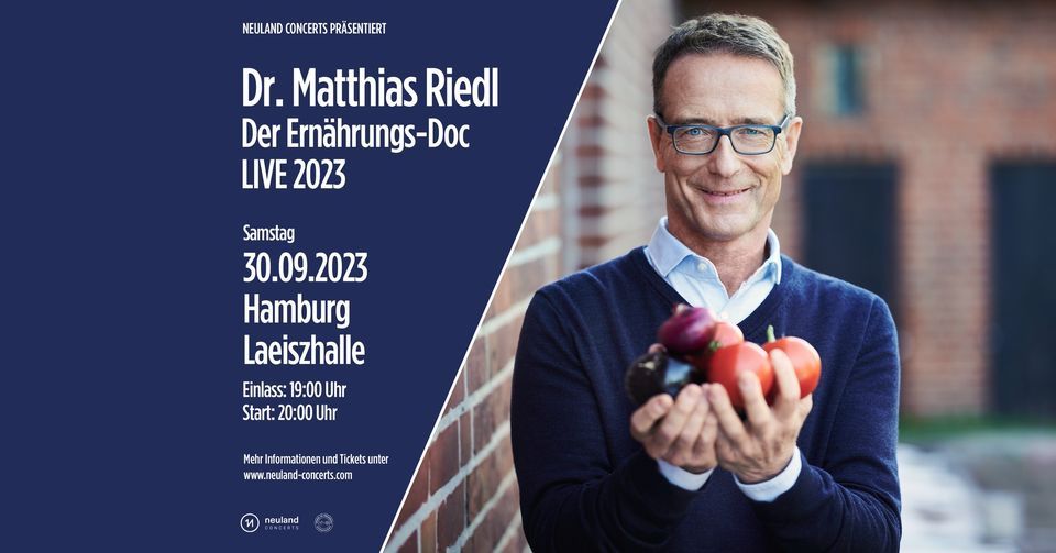 AUSVERKAUFT: Dr. Matthias Riedl \/ Der Ern\u00e4hrungs-Doc \/ LIVE 2023 \u2022 Laeiszhalle, Hamburg \u2022 30.09.2023