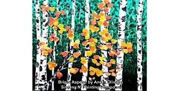 Bright Aspens  Friday  September 19th 6:30pm $40