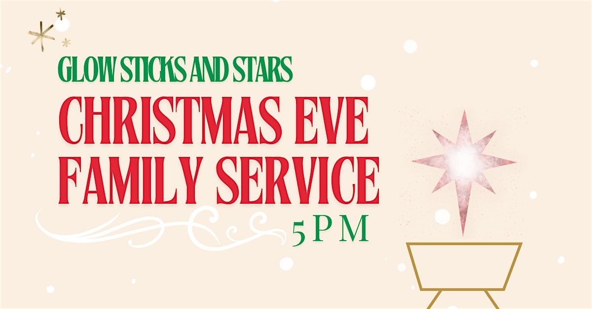 Christmas Eve Family Service - 5 PM