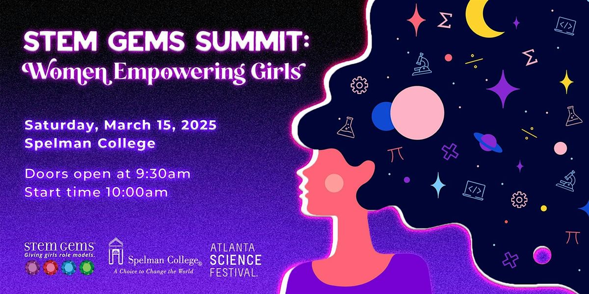 STEM Gems Summit 2025 in partnership with the Atlanta Science Festival