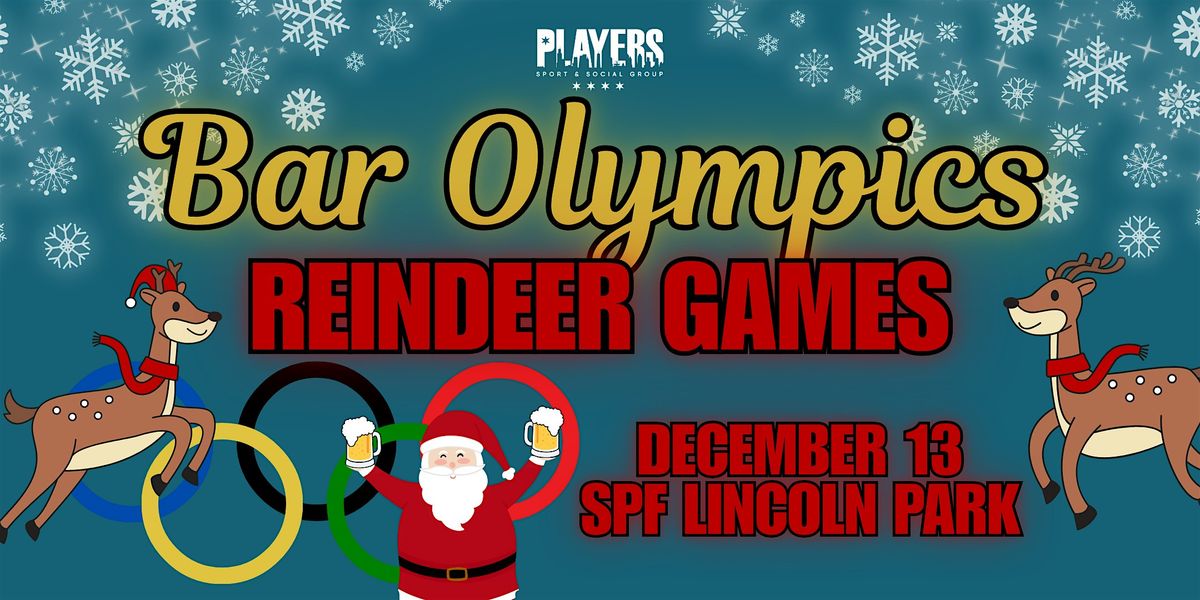 2025 Reindeer Games | Bar Olympics @ SPF in Lincoln Park