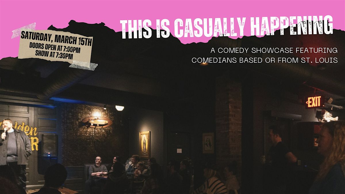 This Is Casually Happening: A St. Louis Comedy Showcase