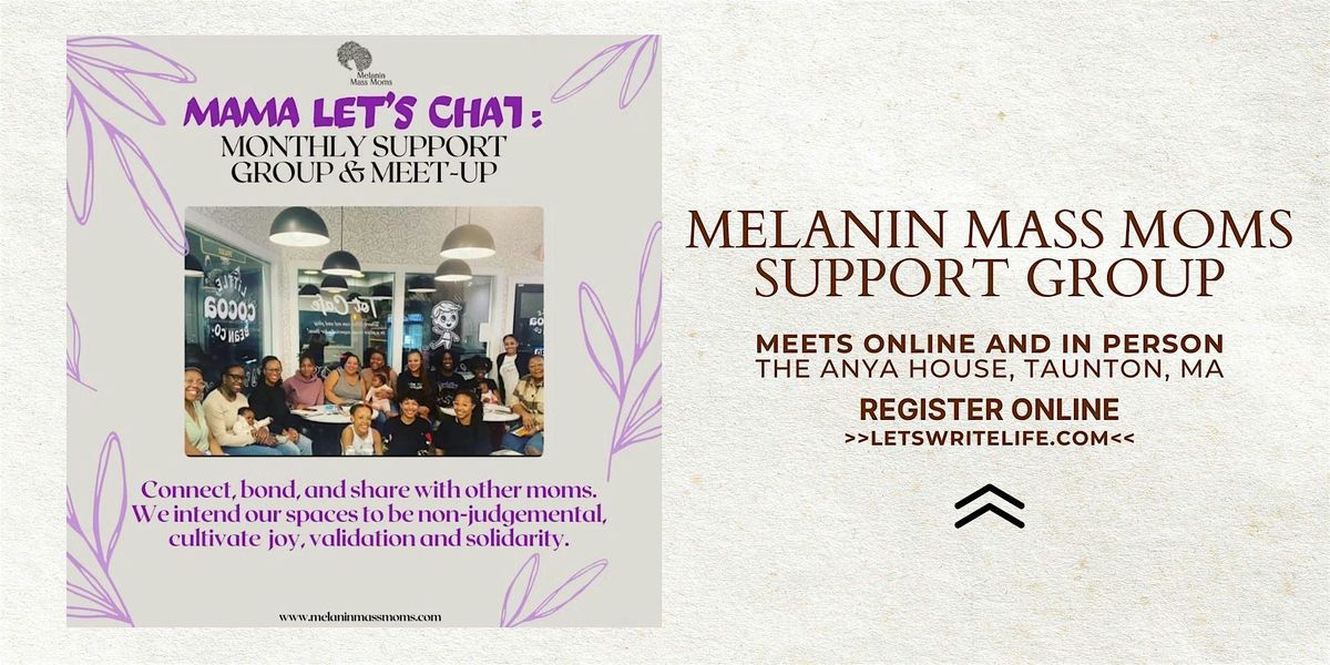 Melanin Mass Moms Support Group at The Anya House