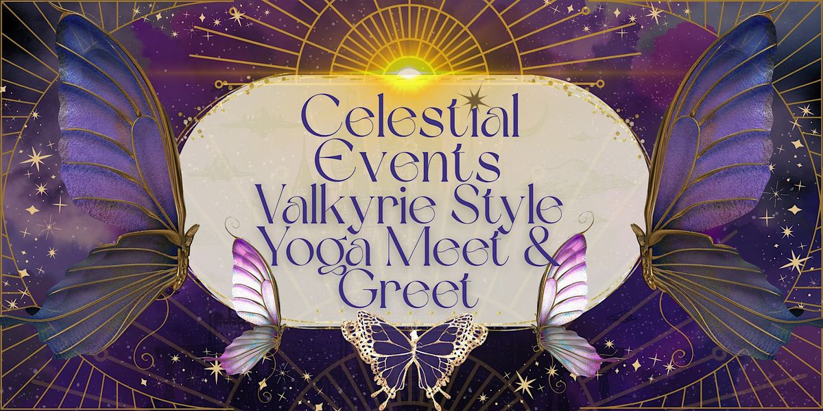 Celestial Events Valkyrie Style Yoga Meet & Greet (Melbourne)