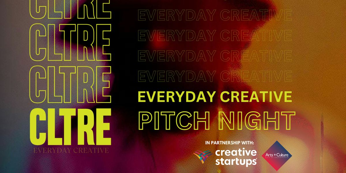 CLTRE: EveryDay Creative  Pitch Night