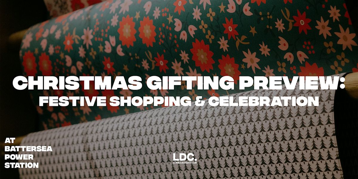 Christmas Gifting Preview - An Evening of Festive Shopping & Celebration