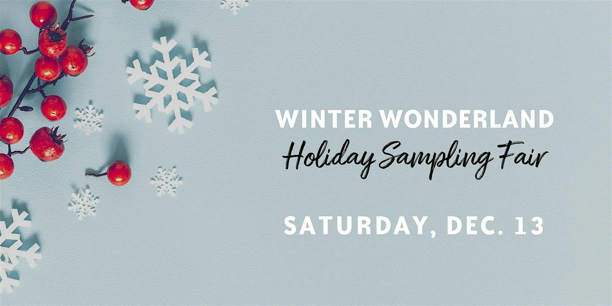 Winter Wonderland Holiday Sampling Fair