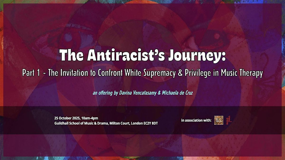 The Antiracist\u2019s Journey in Music Therapy:  Part 1