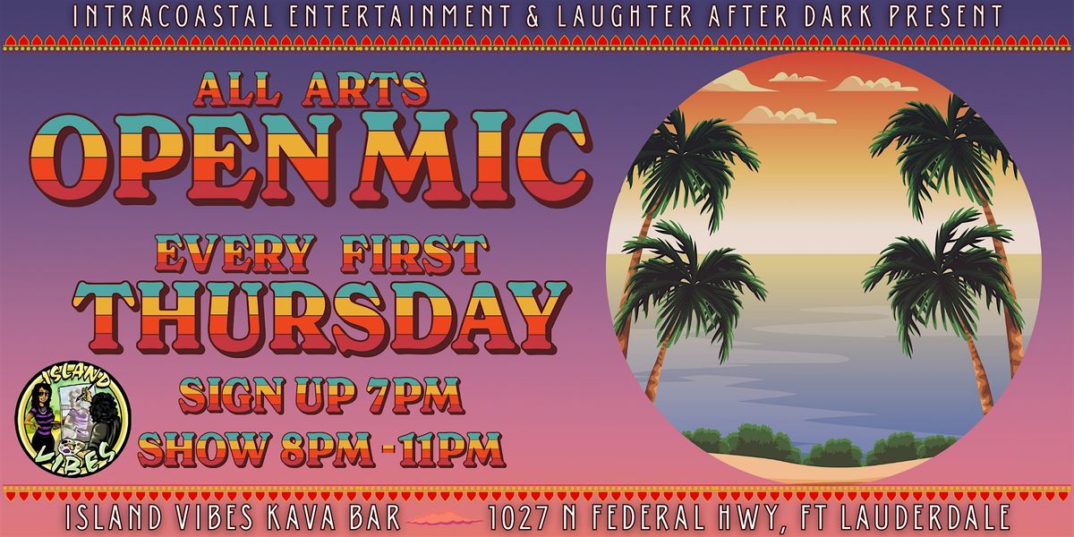All Arts Open Mic @ Island Vibes Fort Lauderdale
