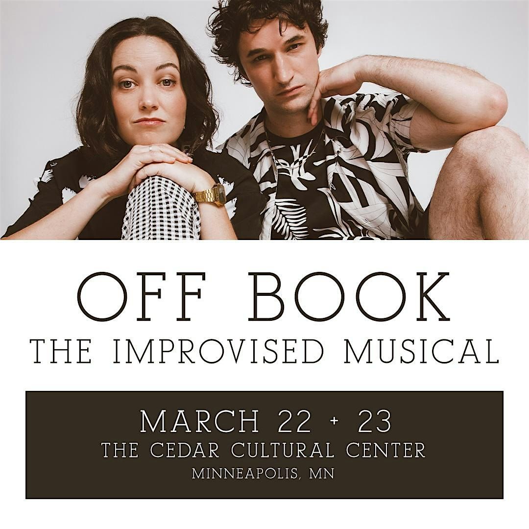 FIRST AVENUE PRESENTS: OFF BOOK \u2013 THE IMPROVISED MUSICAL