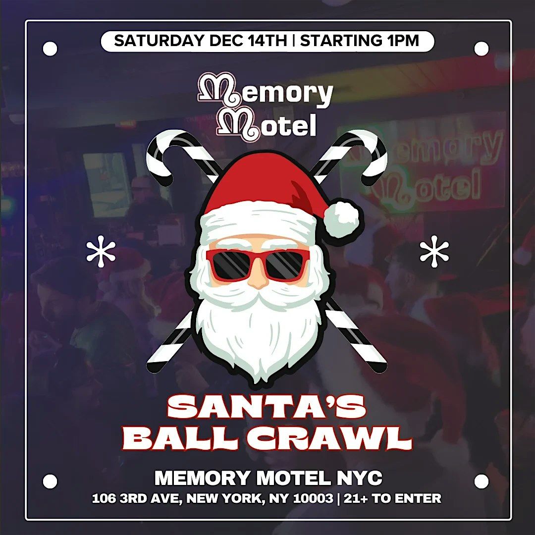 Santa Ball Crawl Day Party @ Memory Motel NYC - Saturday 12\/14