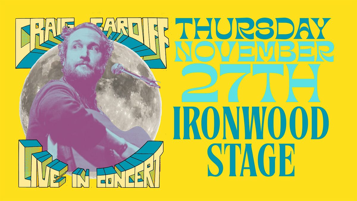 Craig Cardiff (Calgary, AB) - Thursday, Nov 27th, 2025 - Ironwood Stage