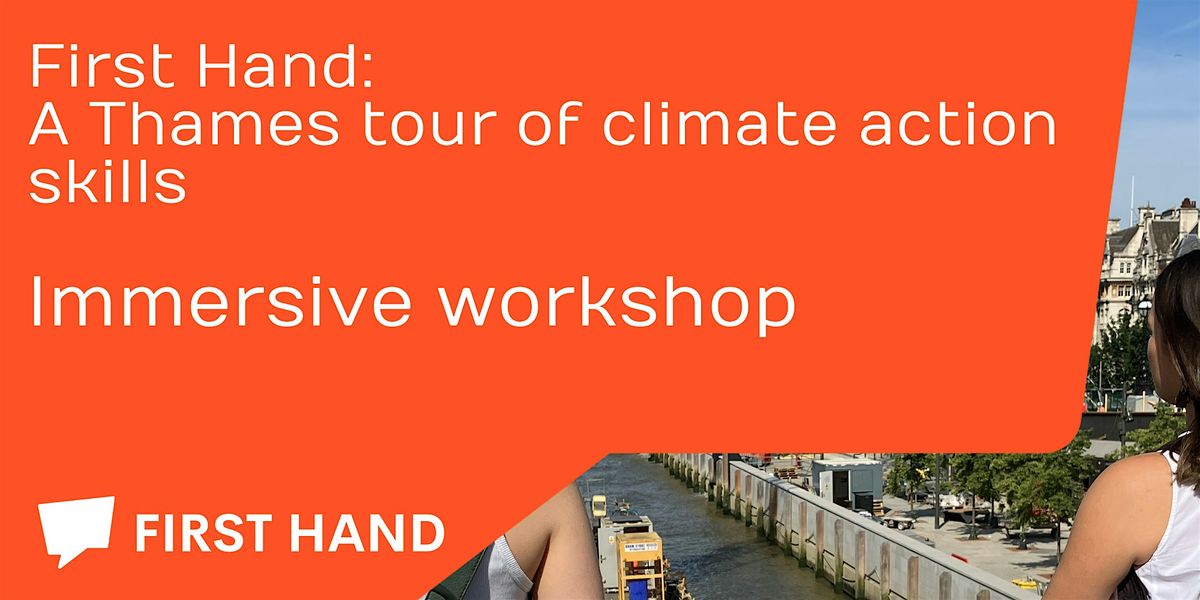 First Hand: a Thames tour of climate action skills
