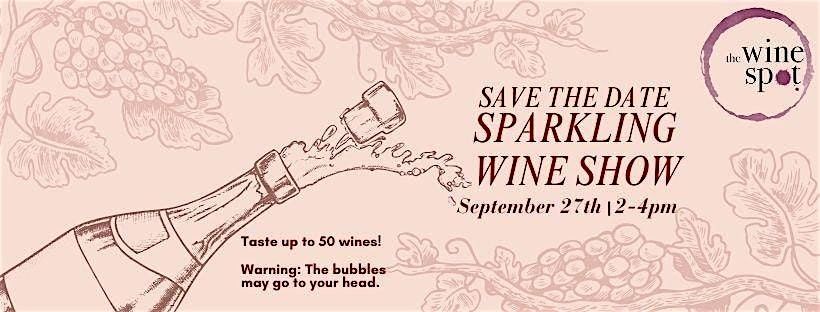 2025 Wine Spot Sparkling Wine Tasting and Show