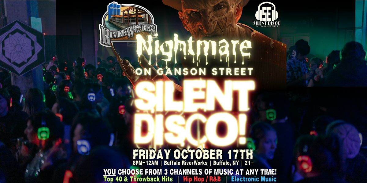 NIGHTMARE on Ganson Street Silent Disco @ Buffalo RiverWorks! - 10\/17\/25