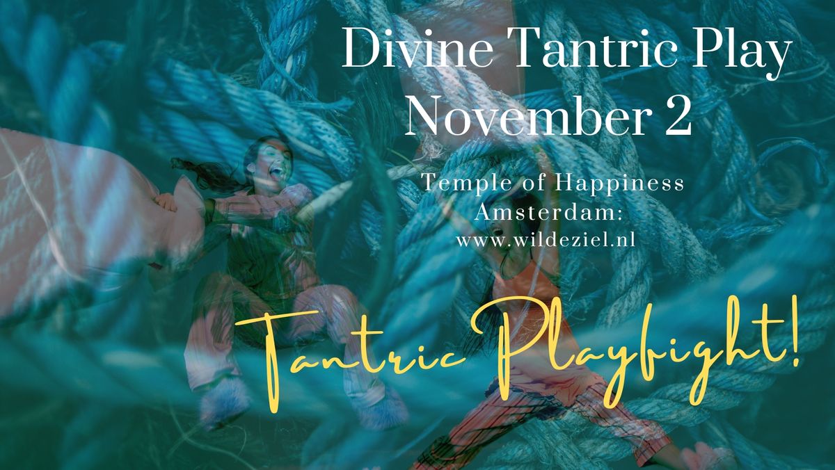 Divine Tantric play | Tantric Play fight!