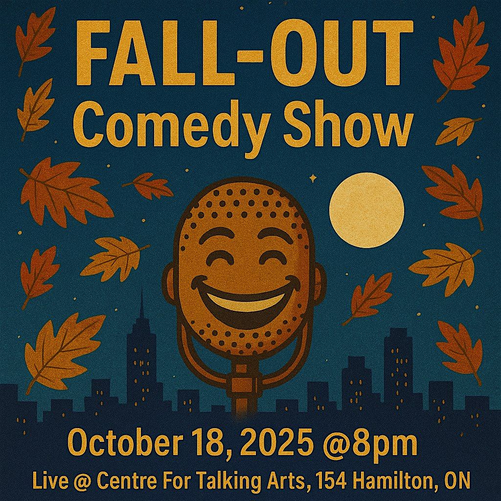 FALL-OUT COMEDY SHOW
