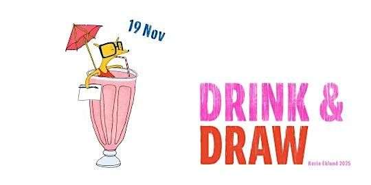 Drink & Draw