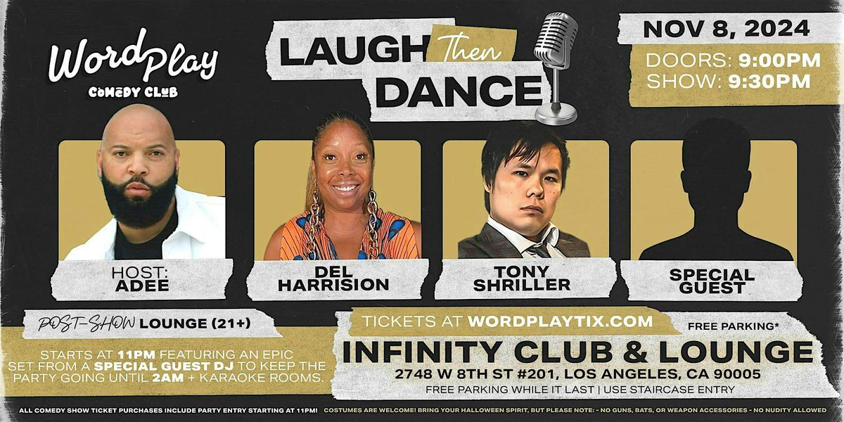 Laugh Then Dance Comedy Show: ADEE, Del Harrison, Tony Shriller + more