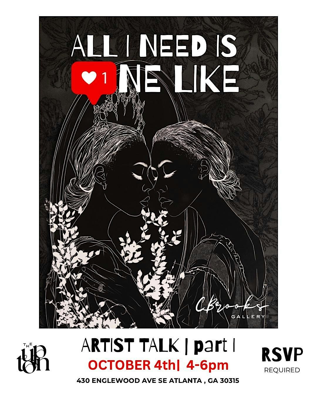 All I Need is One Like Artist Talk |  Part I