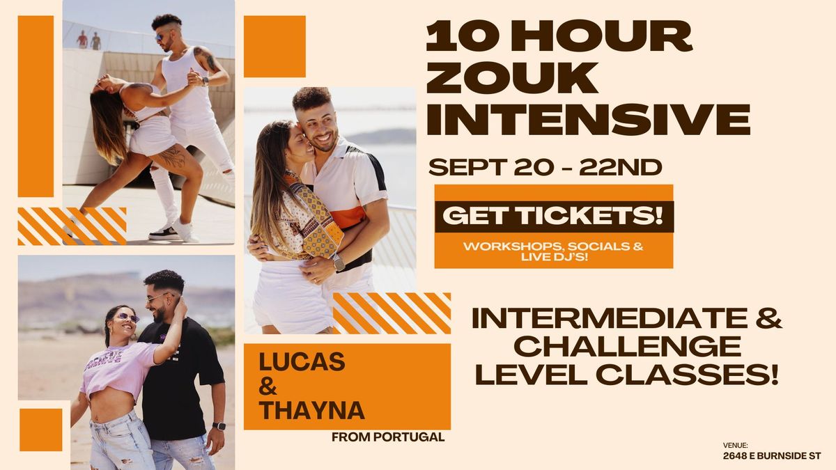 10 Hour Zouk Intensive with Lucas & Thayna!