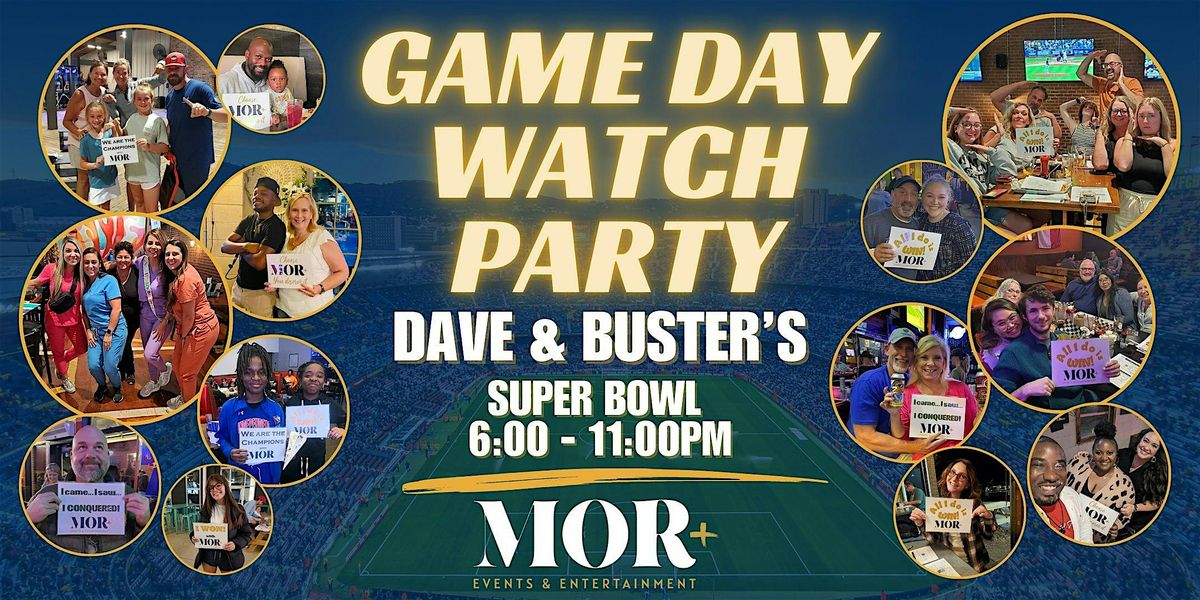 Game Day Watch Party @Dave & Buster's (Concord)