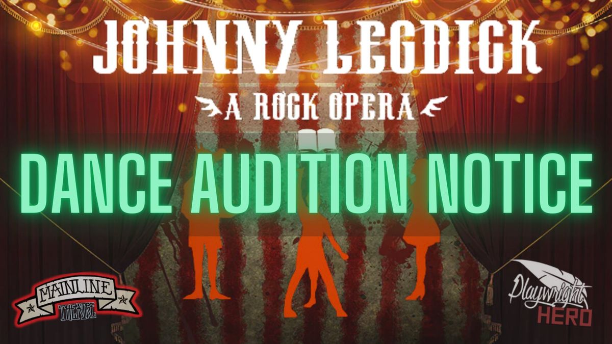 Johnny Legdick DANCE AUDITIONS