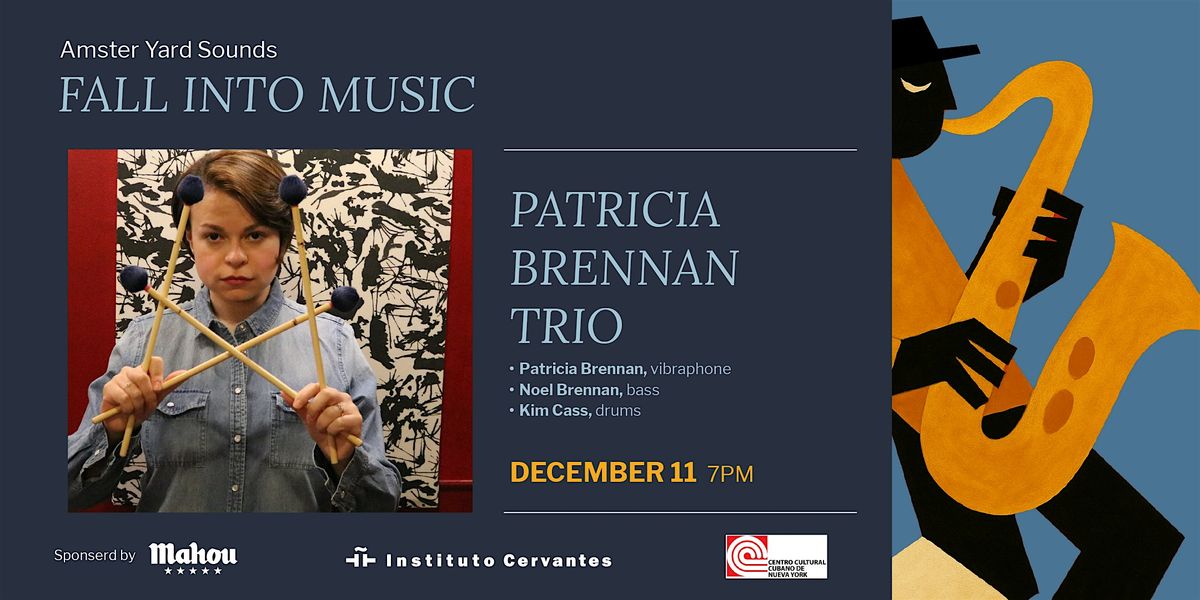 #AmsterYardSoundsJazz: Patricia Brennan Trio