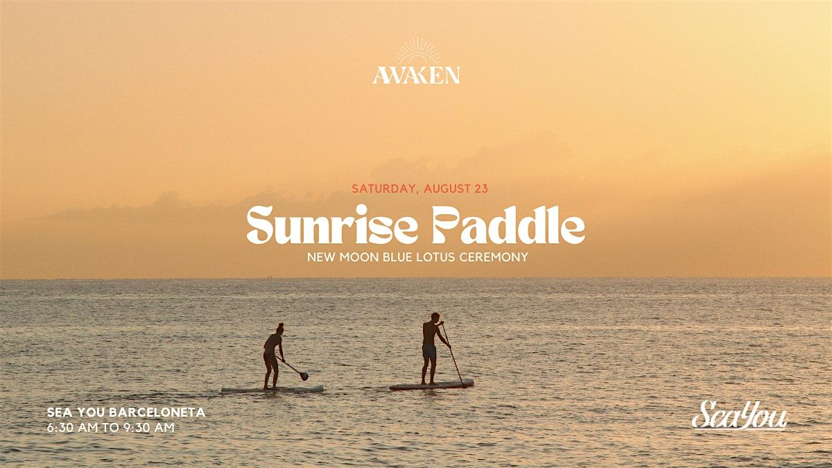 Sunrise Paddle Surf & New Moon Blue Lotus Ceremony