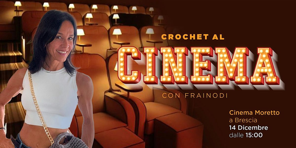 Crochet al Cinema con Frainodi