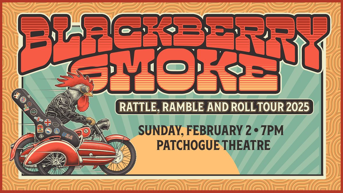 Blackberry Smoke: Rattle, Ramble & Roll Tour