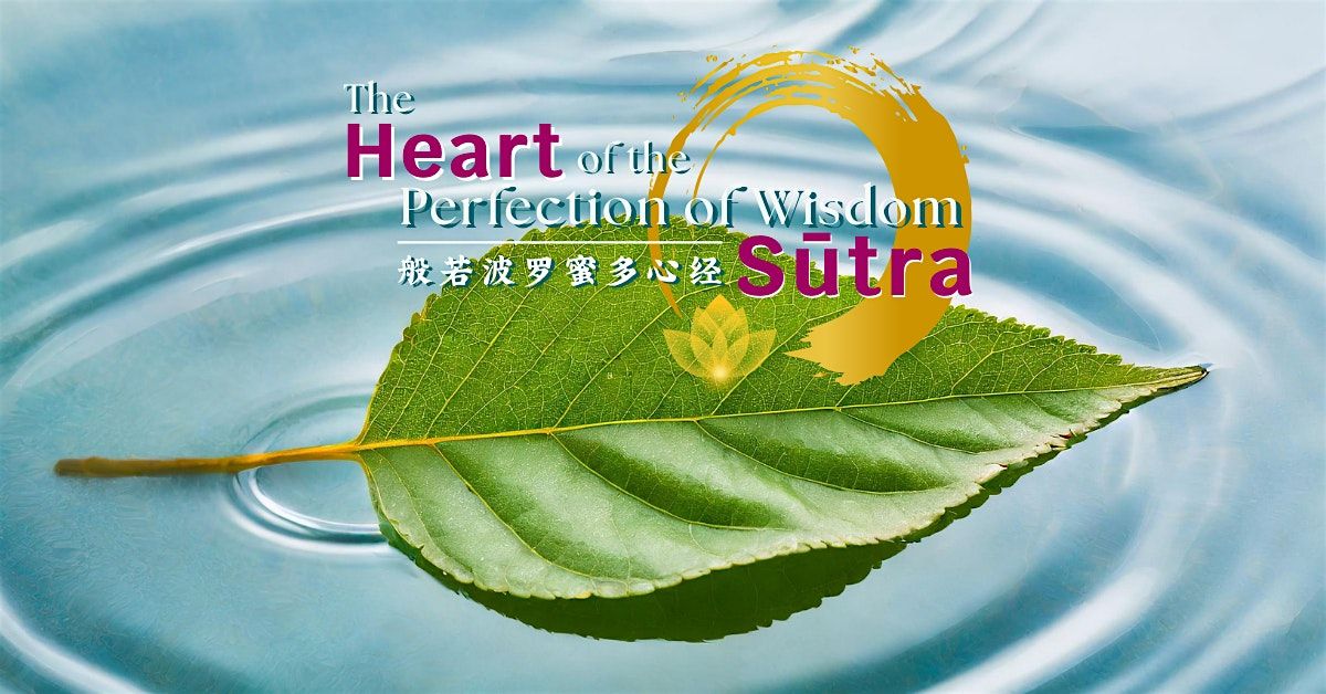 [4-sessions] The Heart of the Perfection of Wisdom S\u016btra (\u822c\u82e5\u6ce2\u7f57\u871c\u591a\u5fc3\u7ecf)