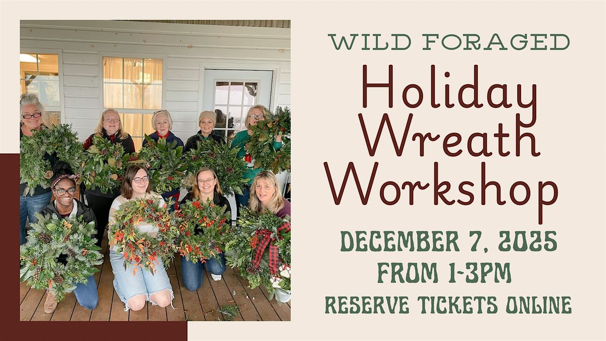 Holiday Wreath Making Workshop