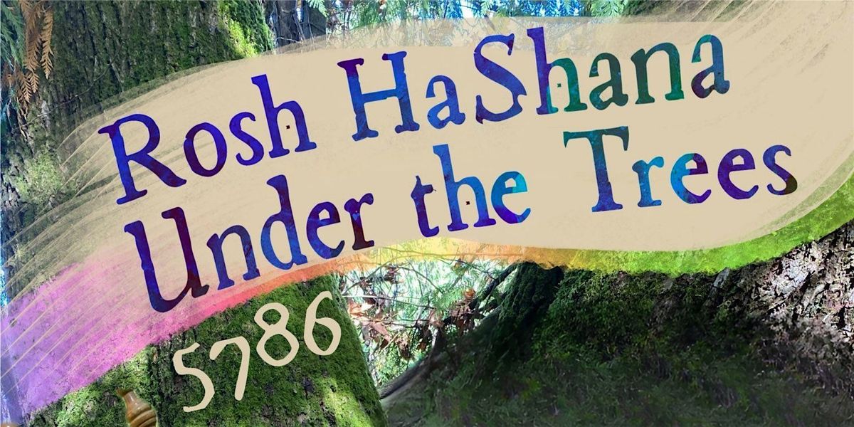 Rosh HaShana Under the Trees 5786!