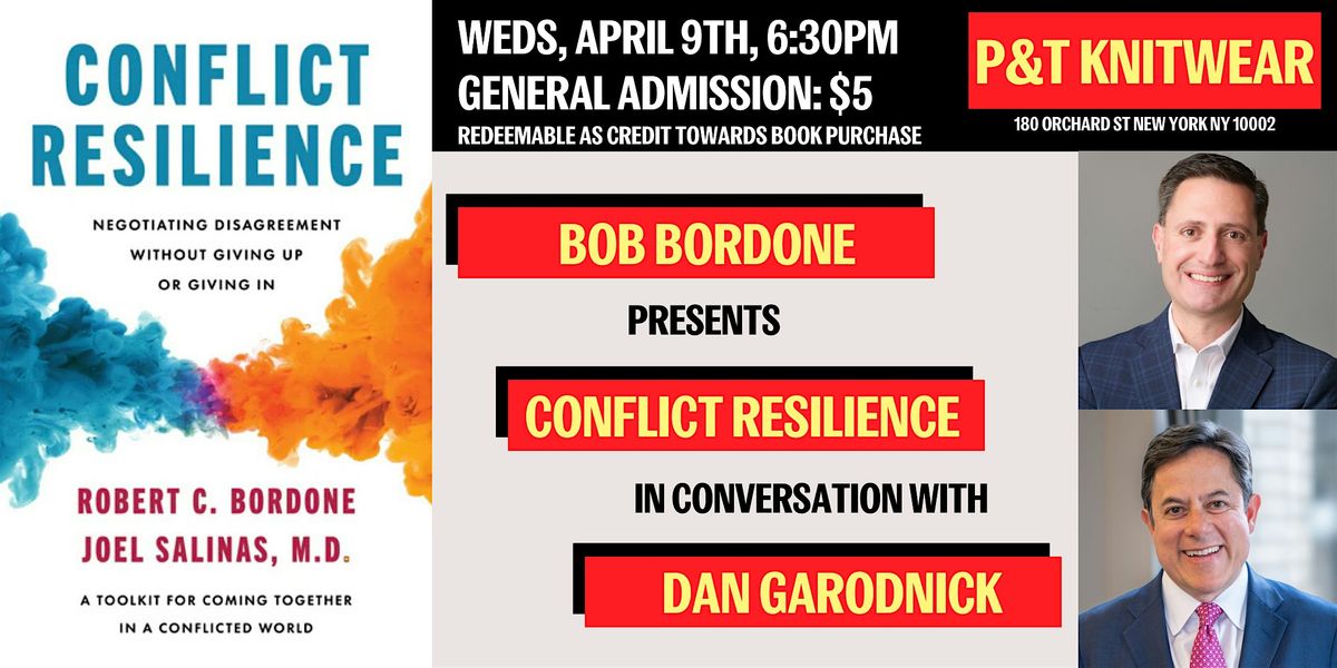 Bob Bordone presents Conflict Resilience, feat. Dan Garodnick