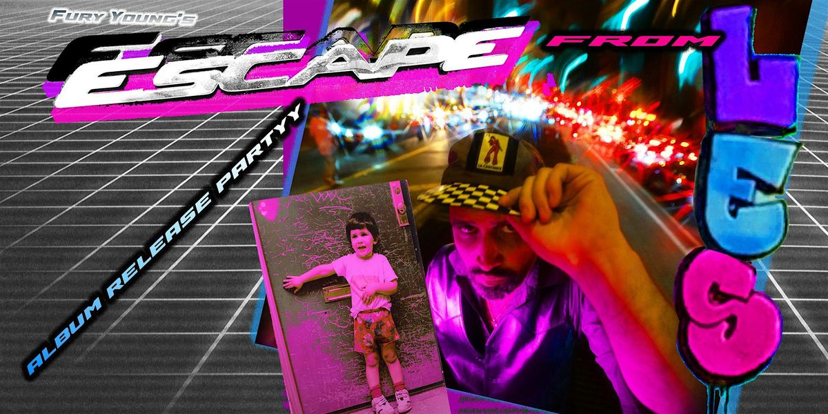 Escape From LES - Album Release Party