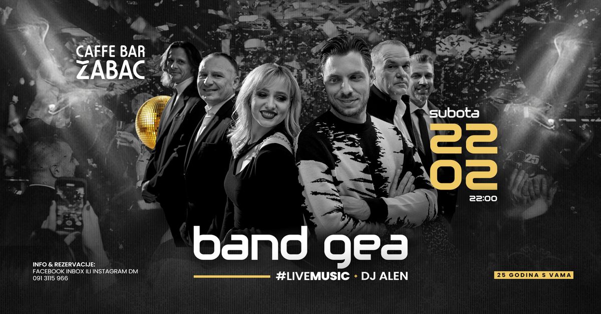 LIVE MUSIC - BAND GEA - 22.02.2025.