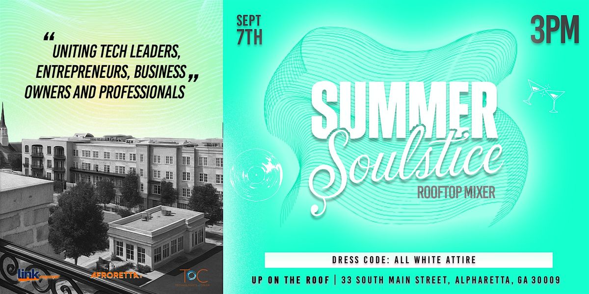 Summer Soulstice: A Rooftop Experience