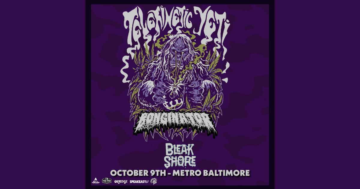 TELEKENETIC YETI w\/ Bonginator and Bleak Shore @ Metro Baltimore 