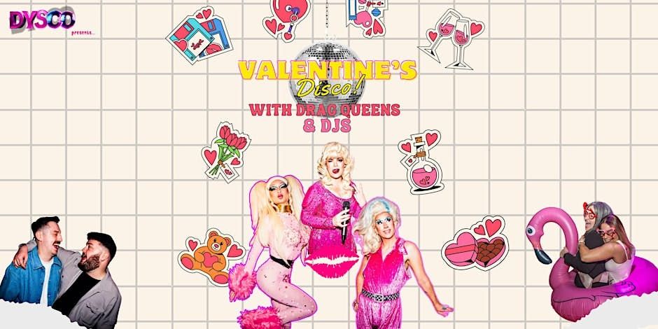 Valentine's Day Disco with Drag Queens &amp; DJs | DysCo Liverpool