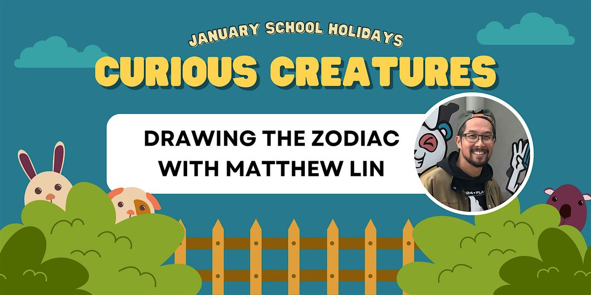 Curious Creatures:\u00a0Drawing the Zodiac with Matthew Lin (5-12 years)