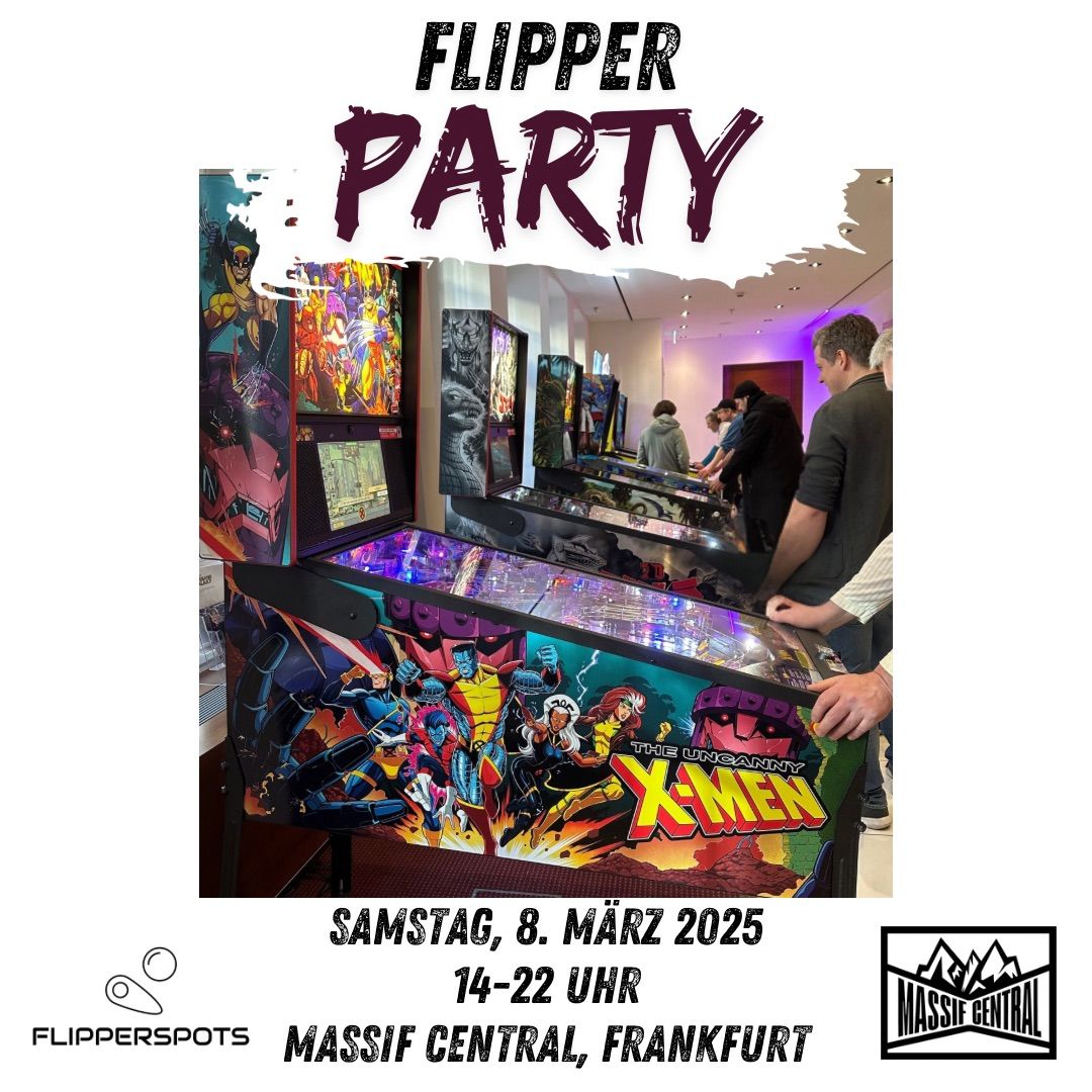 Flipperparty @ Massif Central, Frankfurt am Main