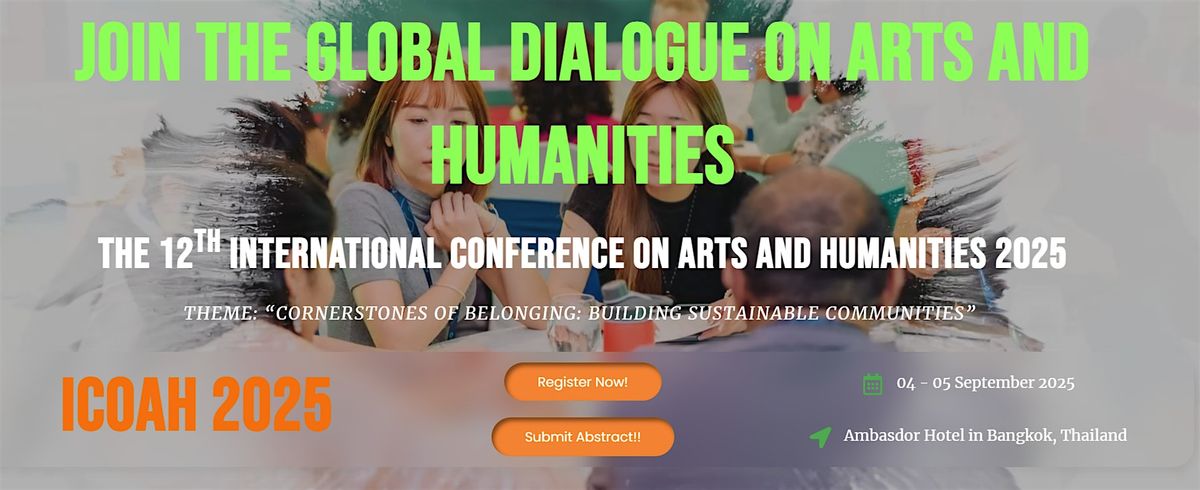 THE 12th INTERNATIONAL CONFERENCE ON ARTS AND HUMANITIES 2025