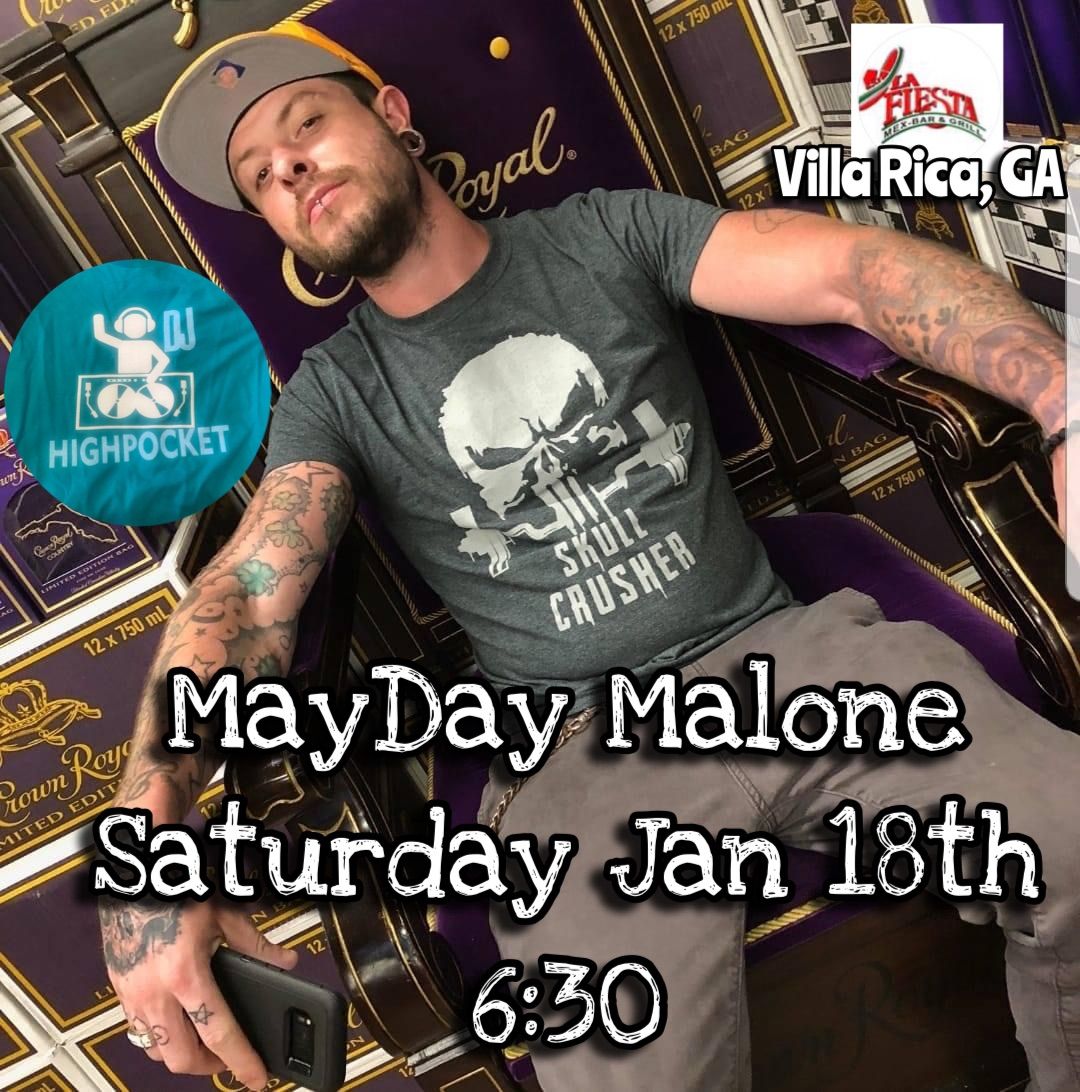 MayDay Malone \ud83c\uddf2\ud83c\uddfd LaFiesta Villa Rica