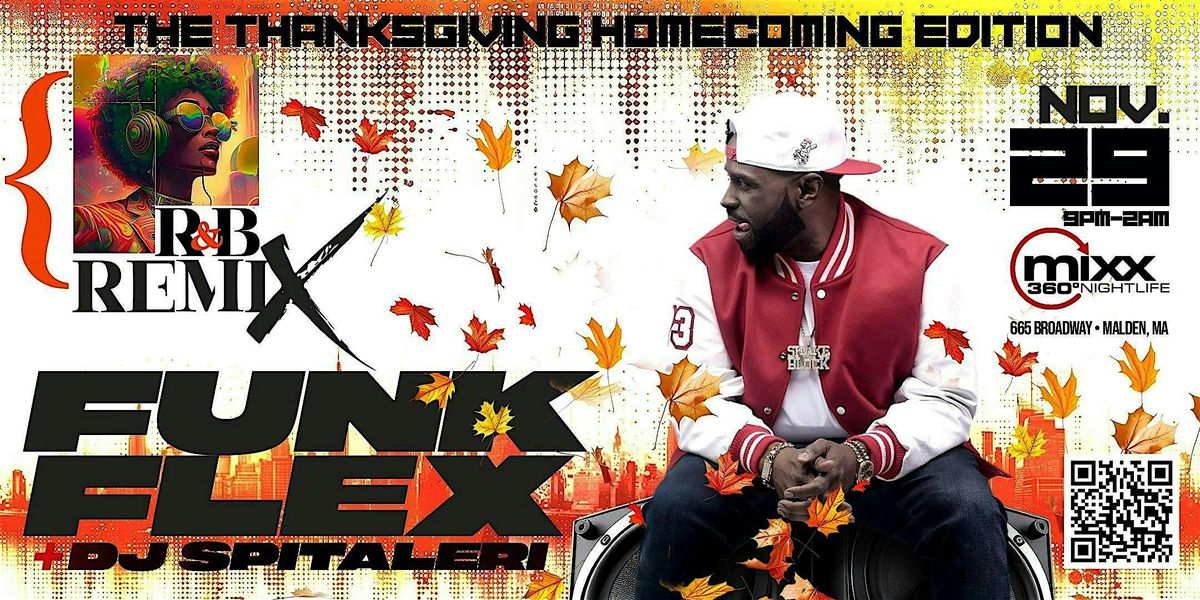 Thanksgiving Homecoming Party(black attire suggested) w\/NYC's DJ Funk Flex!