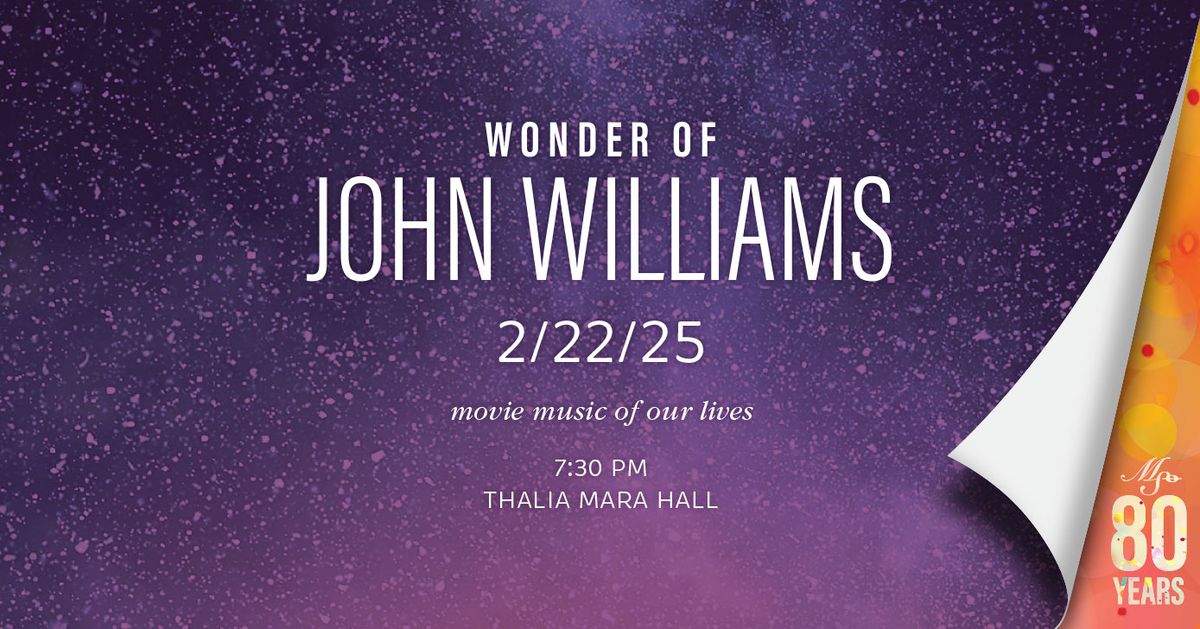 Mississippi Symphony Orchestra: Pops 2: Wonder of John Williams